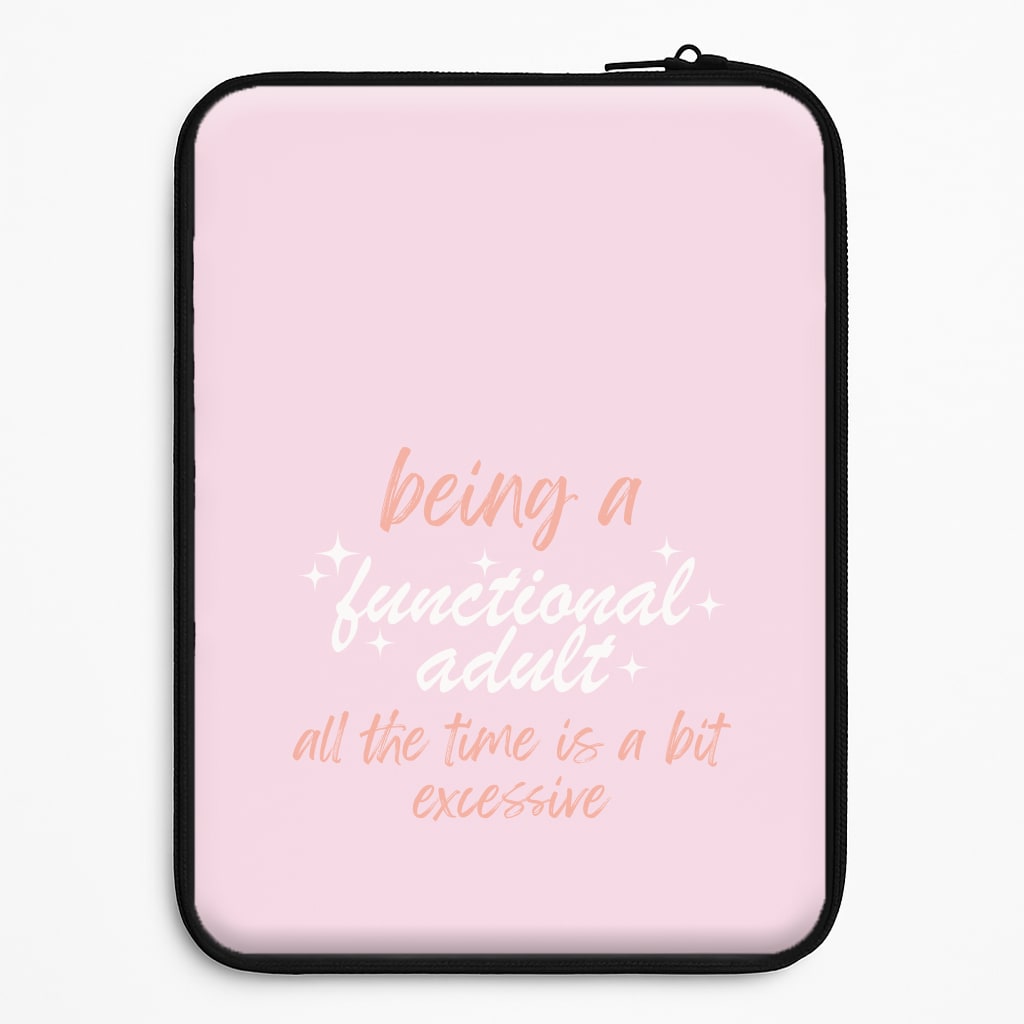 Being A Functional Adult - Aesthetic Quote Laptop Sleeve