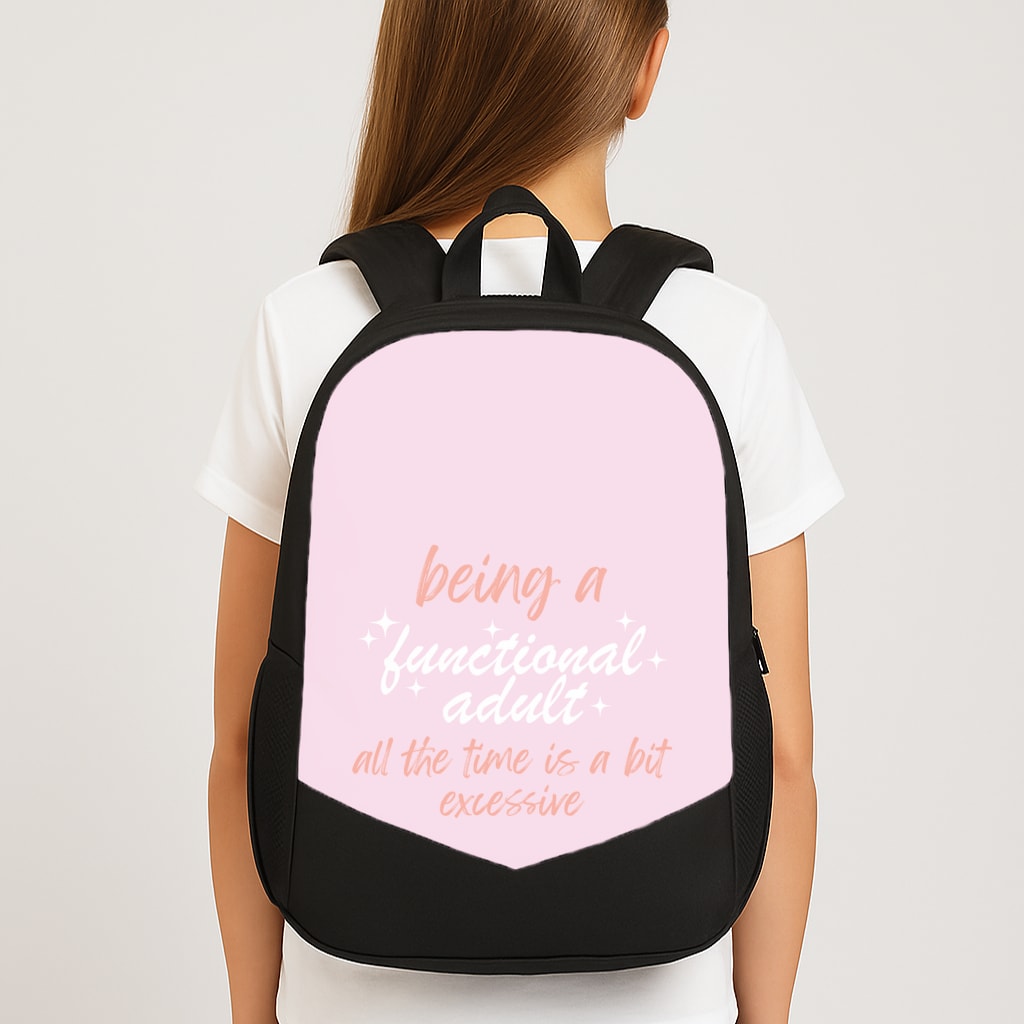 Being A Functional Adult - Aesthetic Quote Large School Bag
