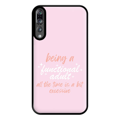 Being A Functional Adult - Aesthetic Quote Phone Case for Huawei P20 Pro