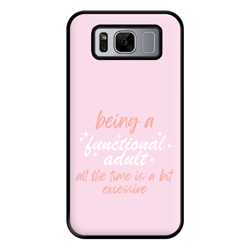 Being A Functional Adult - Aesthetic Quote Phone Case for Galaxy S8 Plus