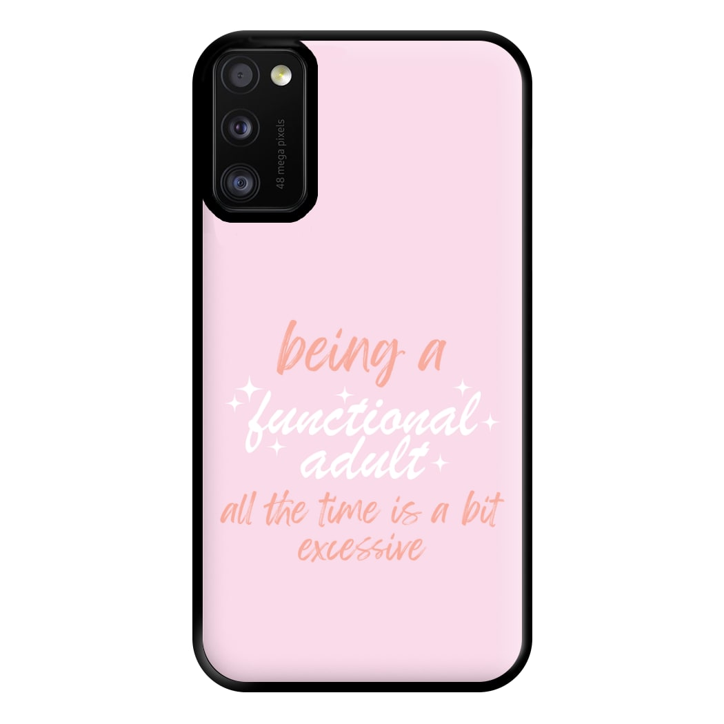 Being A Functional Adult - Aesthetic Quote Phone Case for Galaxy A41