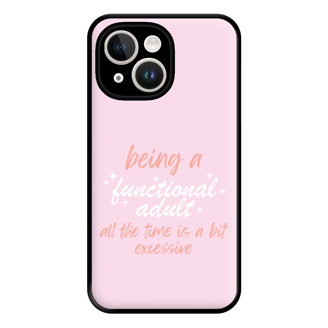 Being A Functional Adult - Aesthetic Quote Phone Case for iPhone 14 Plus