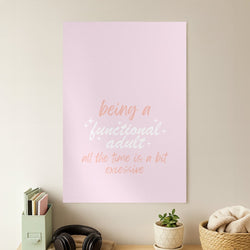 Being A Functional Adult - Aesthetic Quote Poster