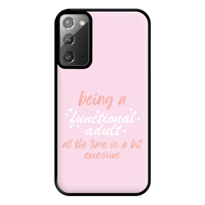 Being A Functional Adult - Aesthetic Quote Phone Case for Galaxy Note 20 Ultra