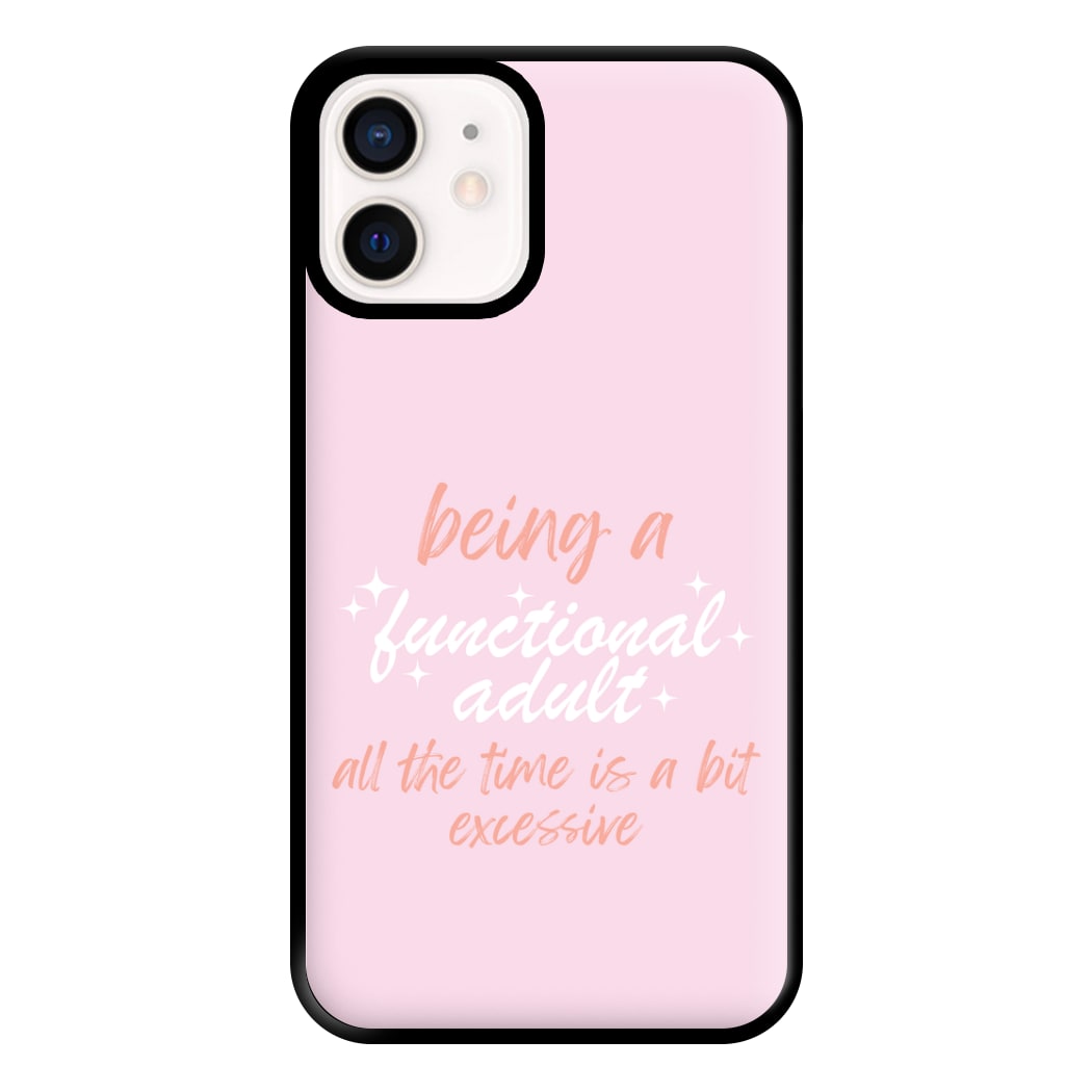 Being A Functional Adult - Aesthetic Quote Phone Case for iPhone 12 Mini