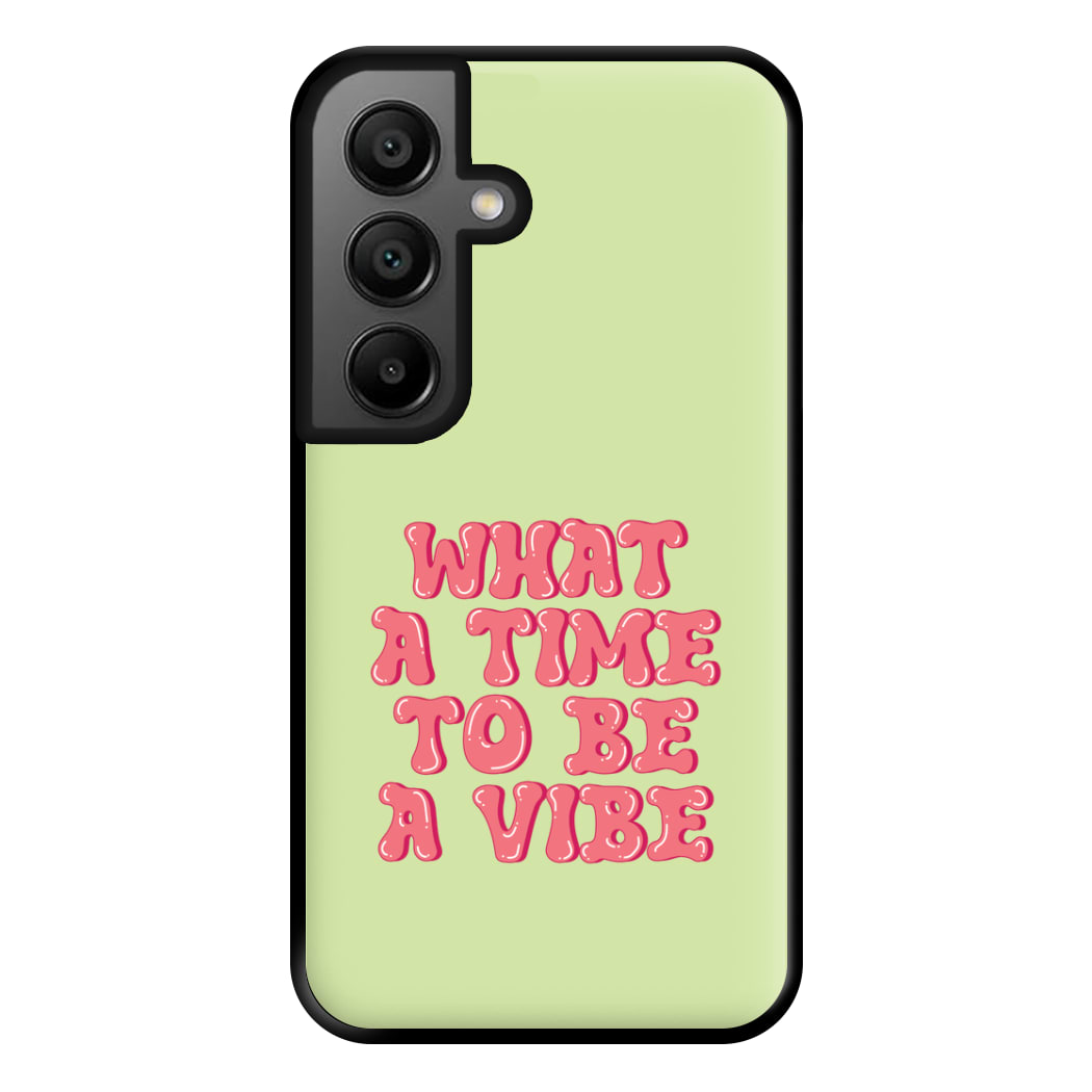 What A Time To Be A Vibe - Aesthetic Quote Phone Case for Google Pixel 8