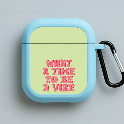 What A Time To Be A Vibe - Aesthetic Quote Blue AirPods Case