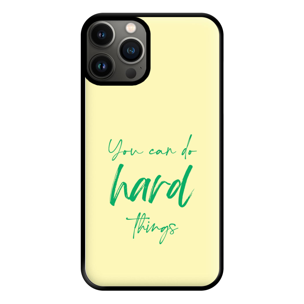 You Can Do Hard Things - Aesthetic Quote Phone Case for iPhone 11 Pro Max