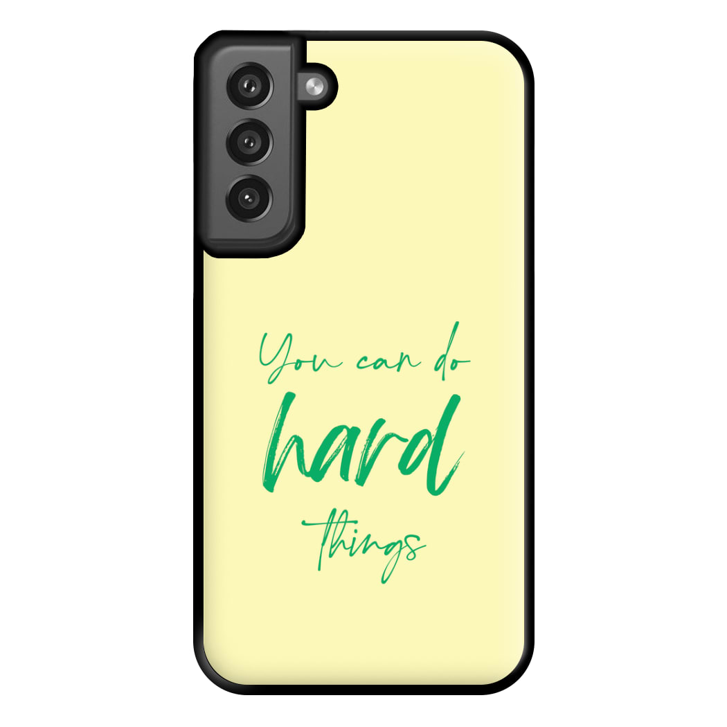 You Can Do Hard Things - Aesthetic Quote Phone Case for Galaxy S21FE