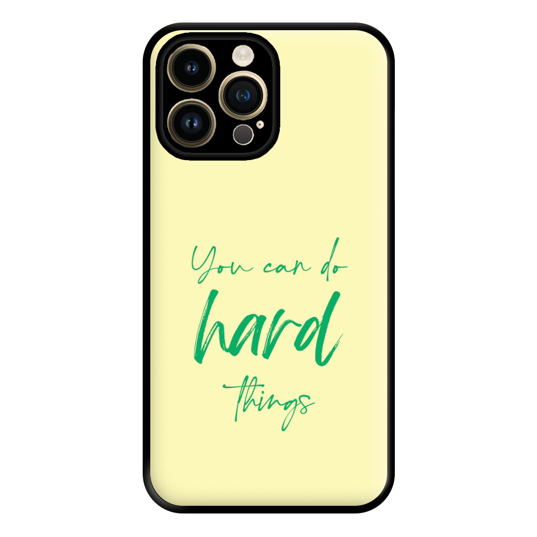 You Can Do Hard Things - Aesthetic Quote Phone Case for iPhone 14 Pro Max