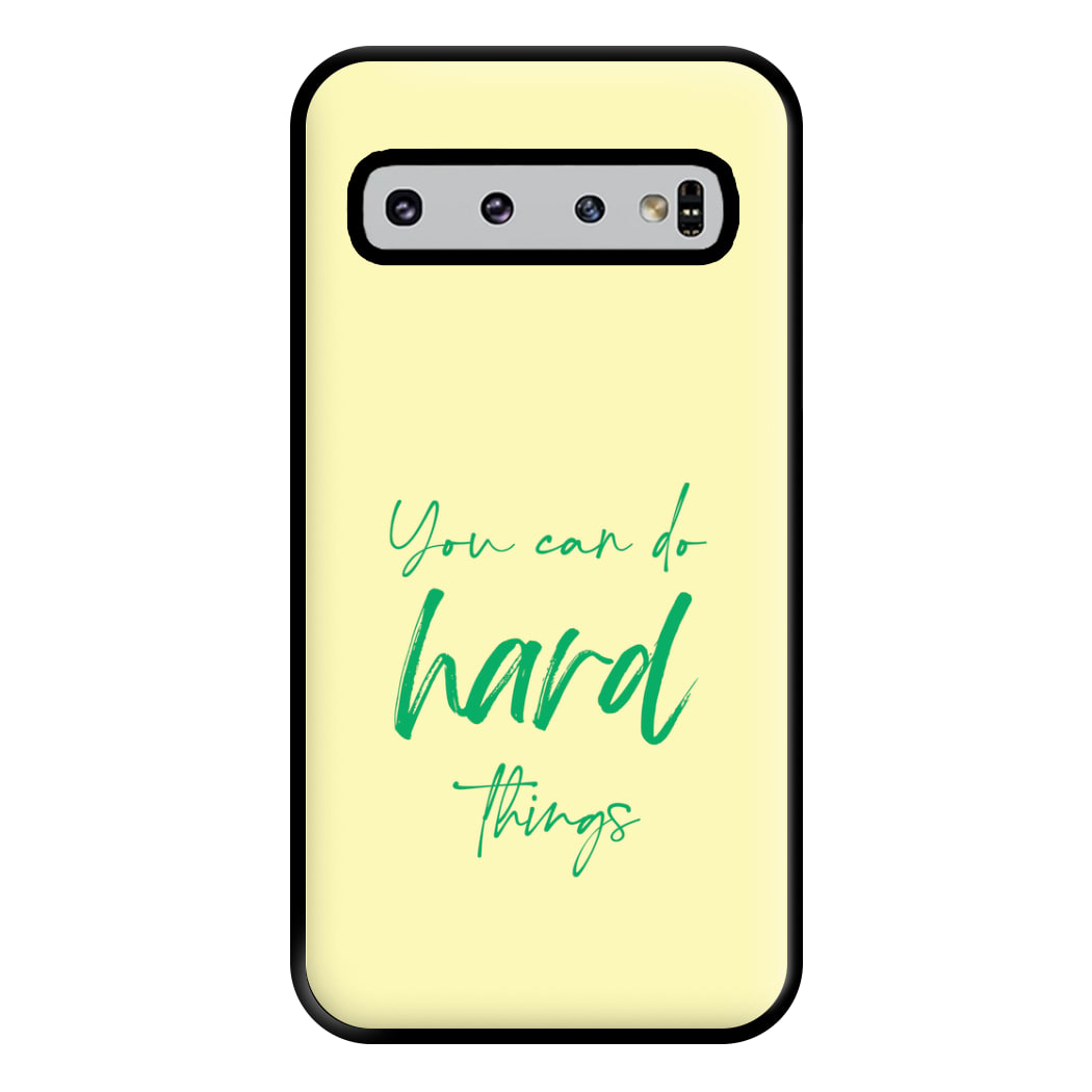 You Can Do Hard Things - Aesthetic Quote Phone Case for Galaxy S10 Plus