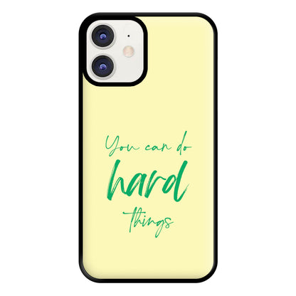 You Can Do Hard Things - Aesthetic Quote Phone Case for iPhone 11