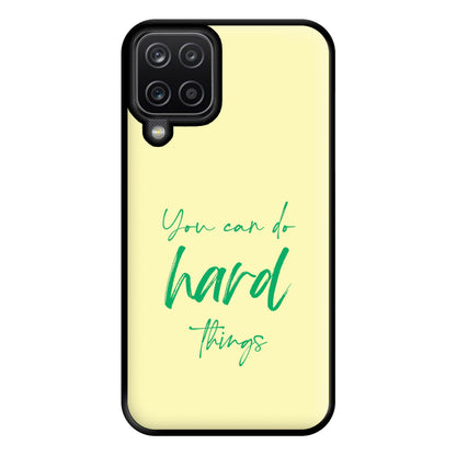 You Can Do Hard Things - Aesthetic Quote Phone Case for Galaxy A12