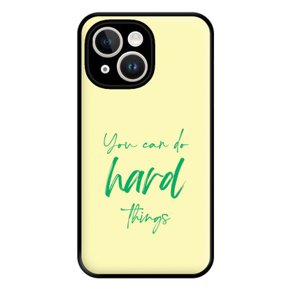 You Can Do Hard Things - Aesthetic Quote Phone Case for iPhone 14 Plus