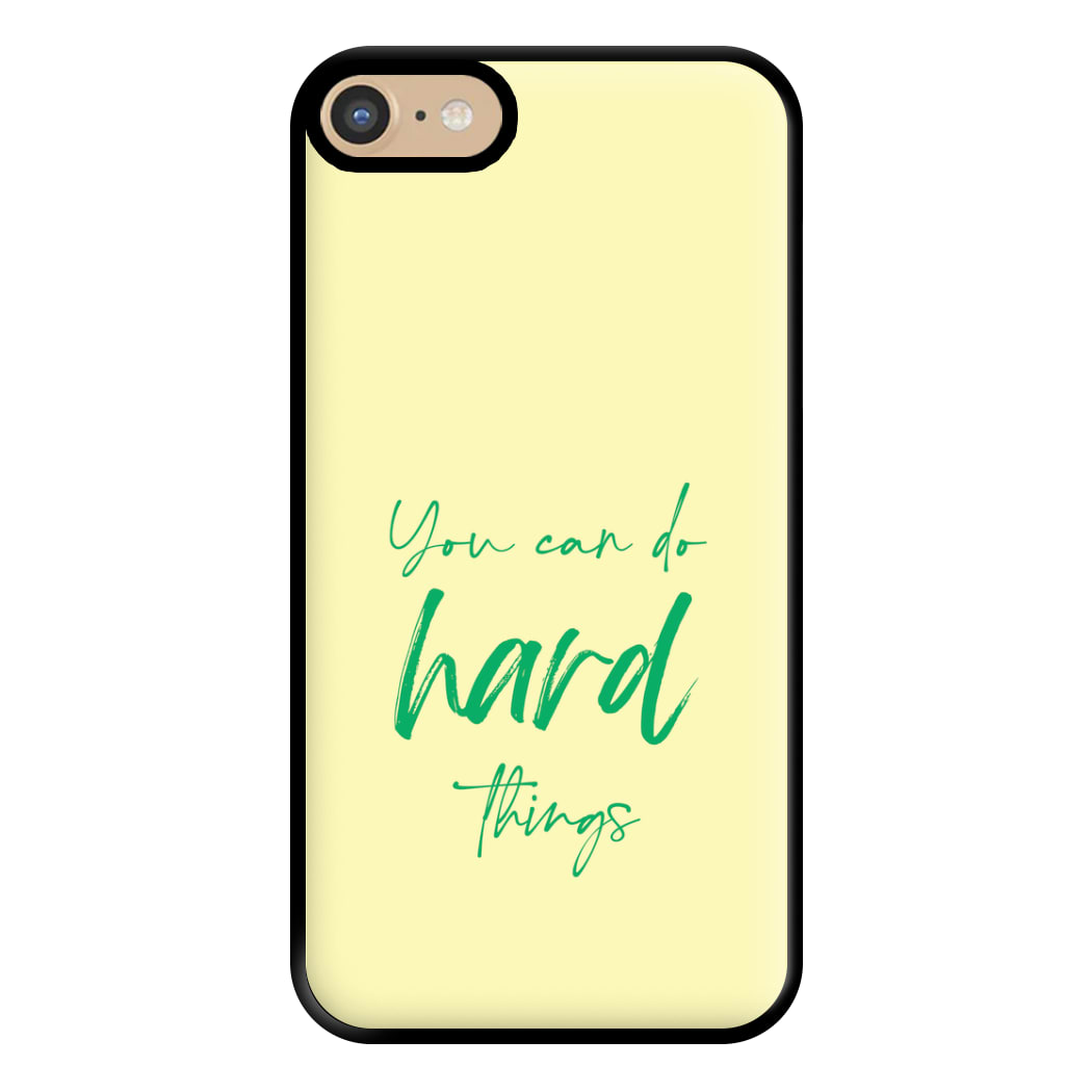 You Can Do Hard Things - Aesthetic Quote Phone Case for iPhone 6 / 7 / 8 / SE