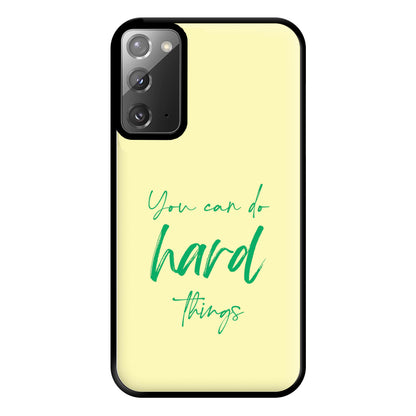 You Can Do Hard Things - Aesthetic Quote Phone Case for Galaxy Note 20 Ultra