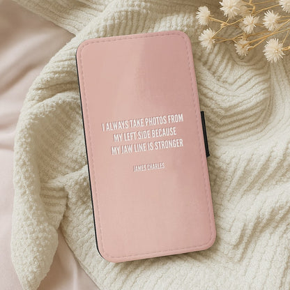 I Always Take Photos From My Left Side - James Charles Wallet Phone Case