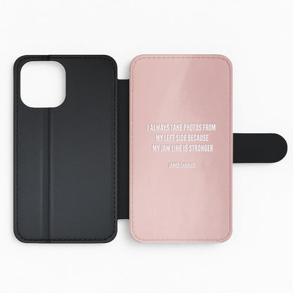 I Always Take Photos From My Left Side - James Charles Flip Phone Case