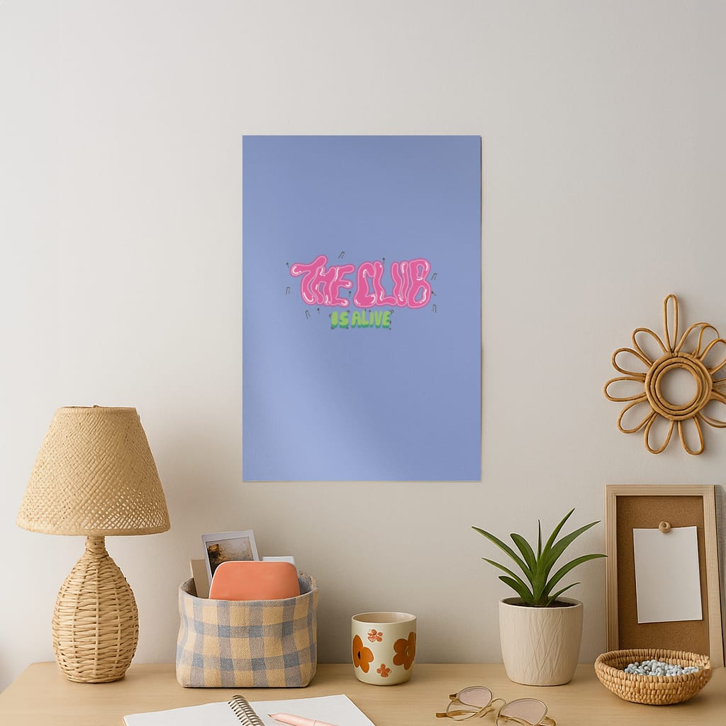 The club is alive Art Print