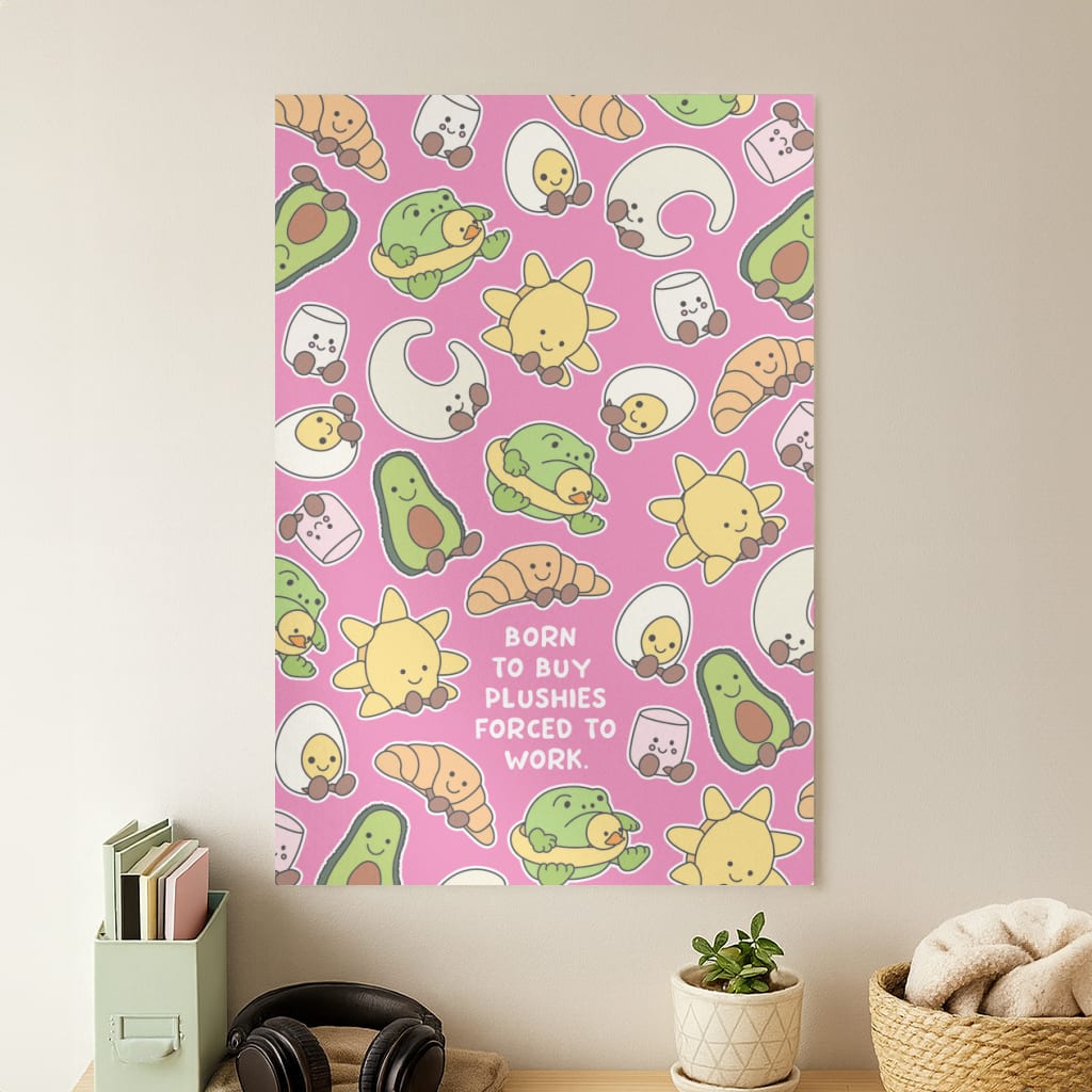 Born To Buy Plushy Poster