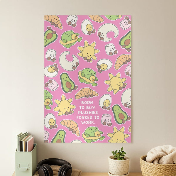 Born To Buy Plushy Poster