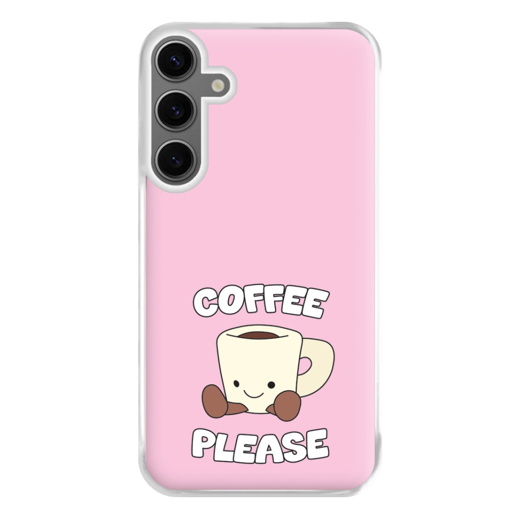 Coffee Please Mug Phone Case for Galaxy S24FE