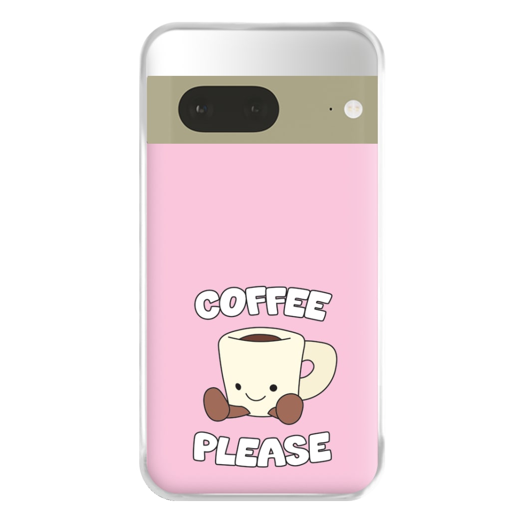 Coffee Please Mug Phone Case for Google Pixel 7a