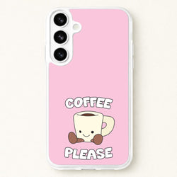 Coffee Please Mug Phone Case for Galaxy S26 Plus