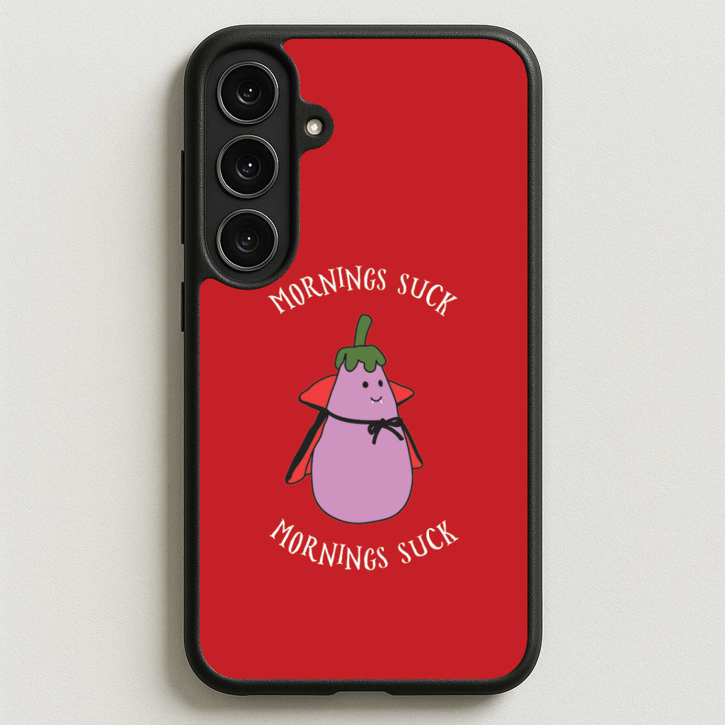 Mornings Suck Plush - Halloween Phone Case for Galaxy S25FE