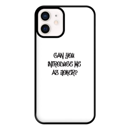 Can you introduce me as Joker? - Joker Phone Case for iPhone 13 Mini