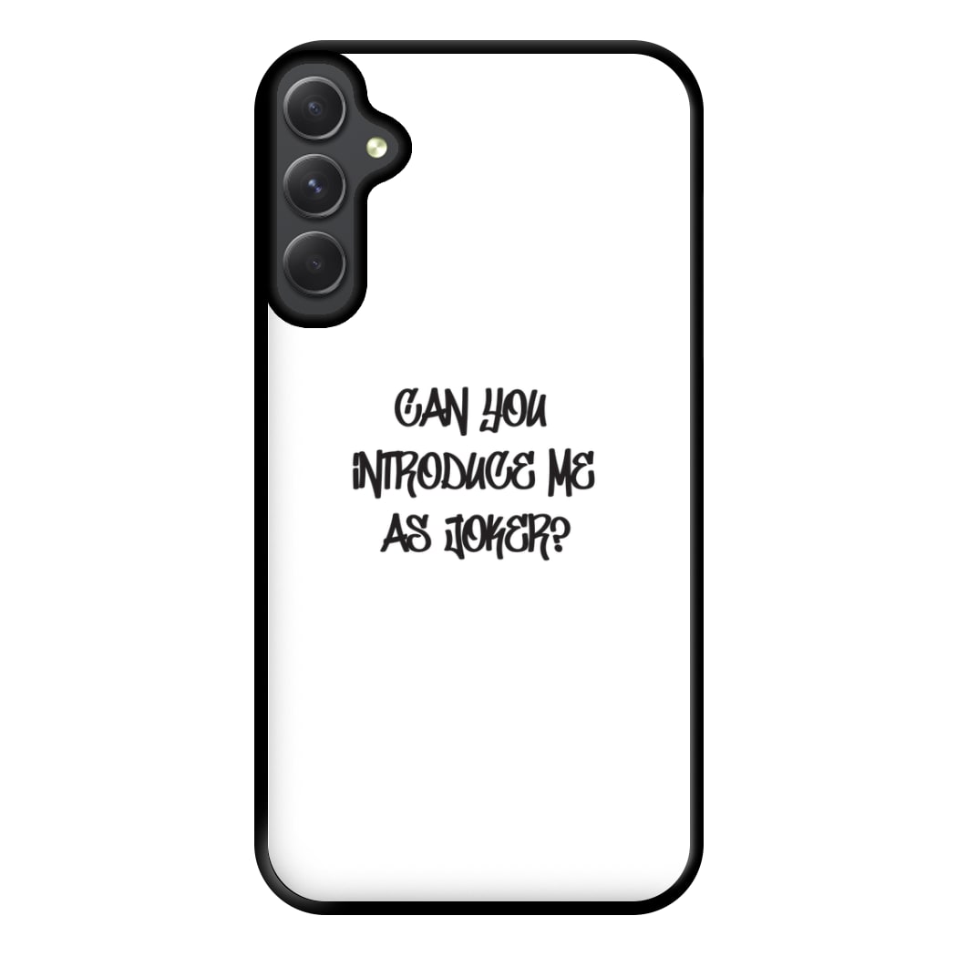 Can you introduce me as Joker? - Joker Phone Case for Galaxy A34