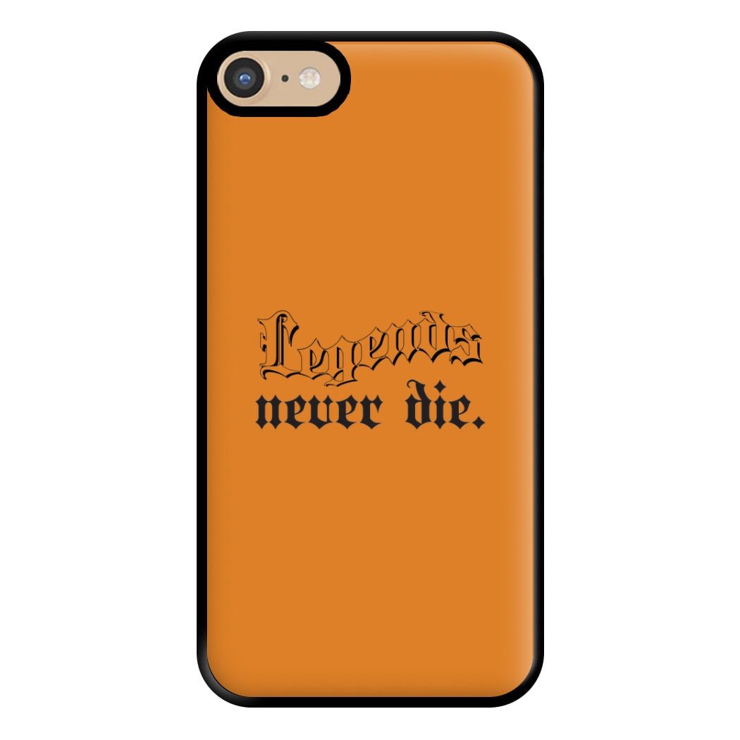 Legends Never Die - Juice Phone Case for iPhone 6 / 7 / 8 / SE