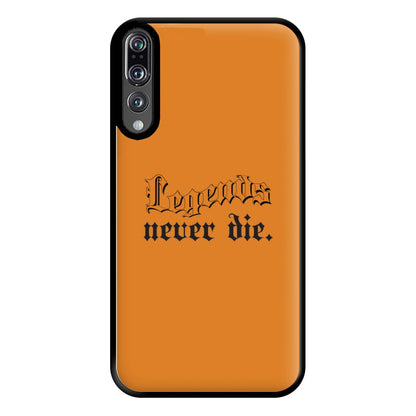 Legends Never Die - Juice Phone Case for Huawei P20 Pro