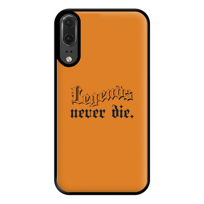 Legends Never Die - Juice Phone Case for Huawei P20