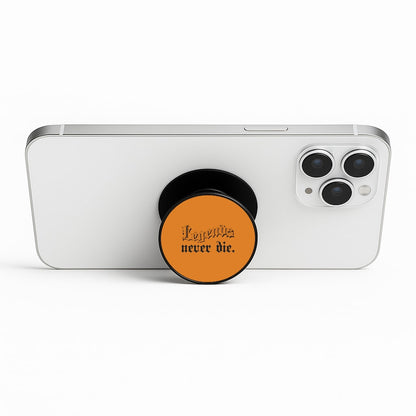 Legends Never Die - Juice Phone Stand
