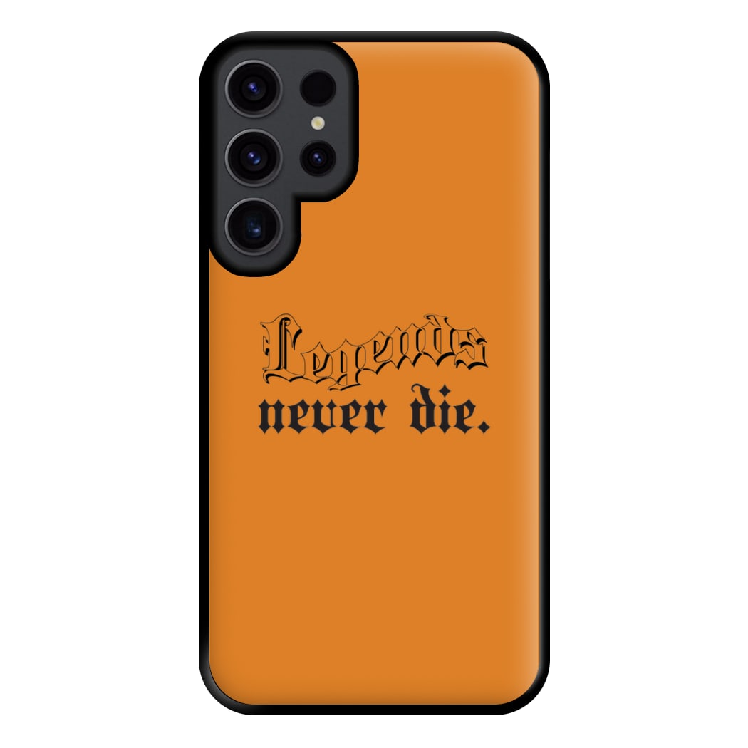 Legends Never Die - Juice Phone Case for Galaxy S23 Ultra