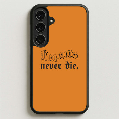 Legends Never Die - Juice Phone Case for Galaxy S25FE