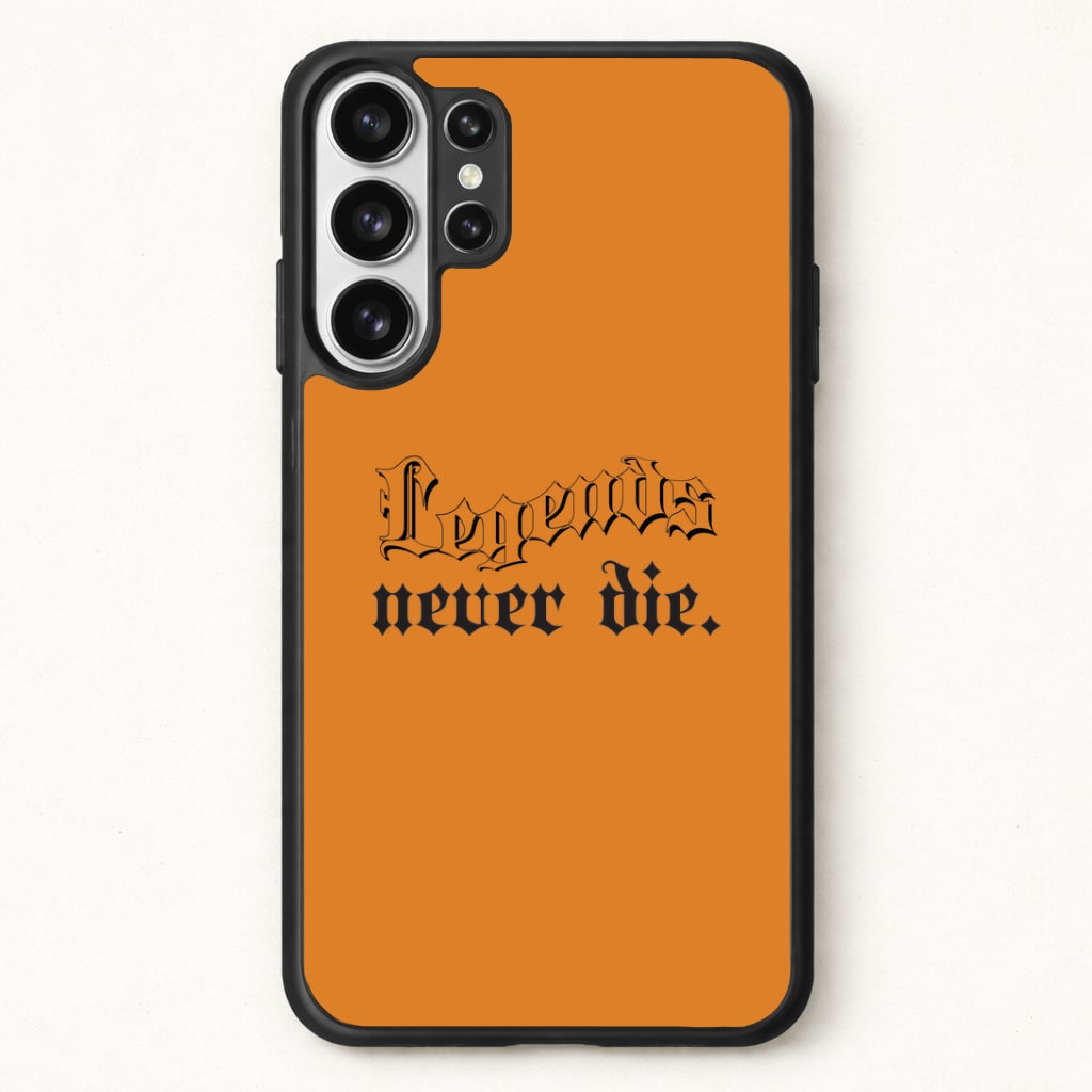 Legends Never Die - Juice Phone Case for Galaxy S26 Ultra