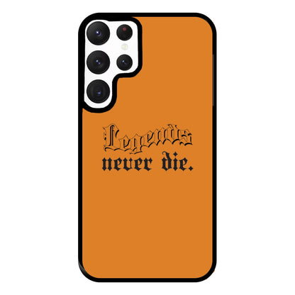 Legends Never Die - Juice Phone Case for Galaxy S22 Ultra