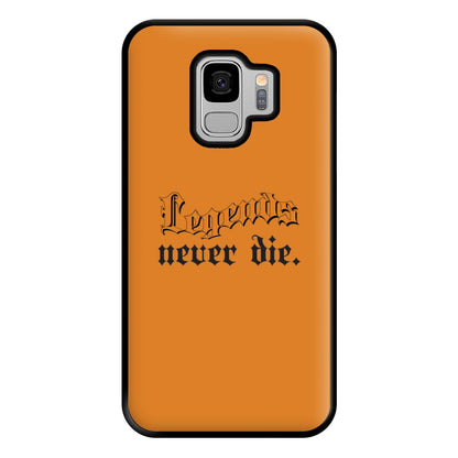 Legends Never Die - Juice Phone Case for Galaxy S9 Plus