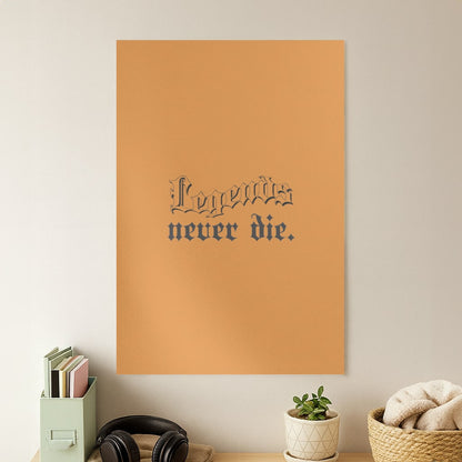 Legends Never Die - Juice Poster
