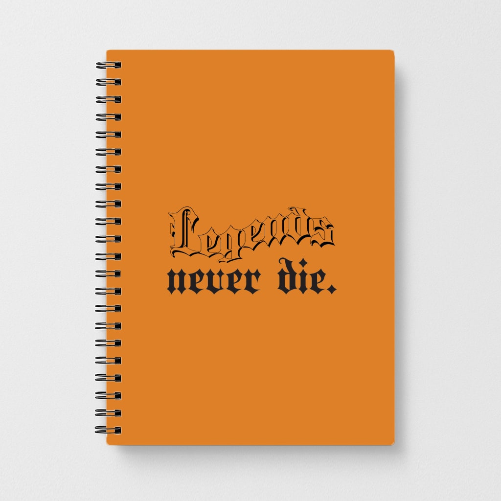 Legends Never Die - Juice Notebook