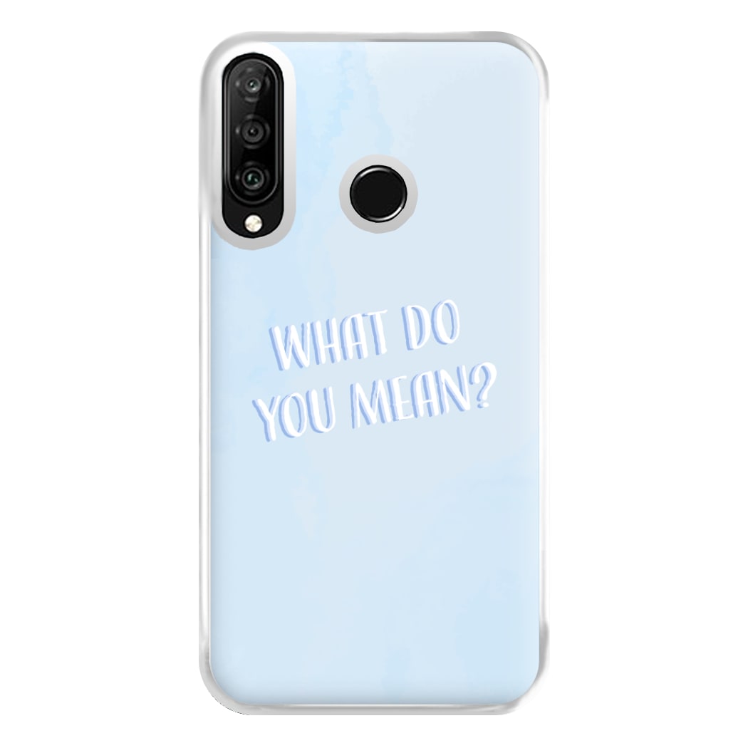 What Do You Mean - Justin Phone Case for Huawei P30 Lite