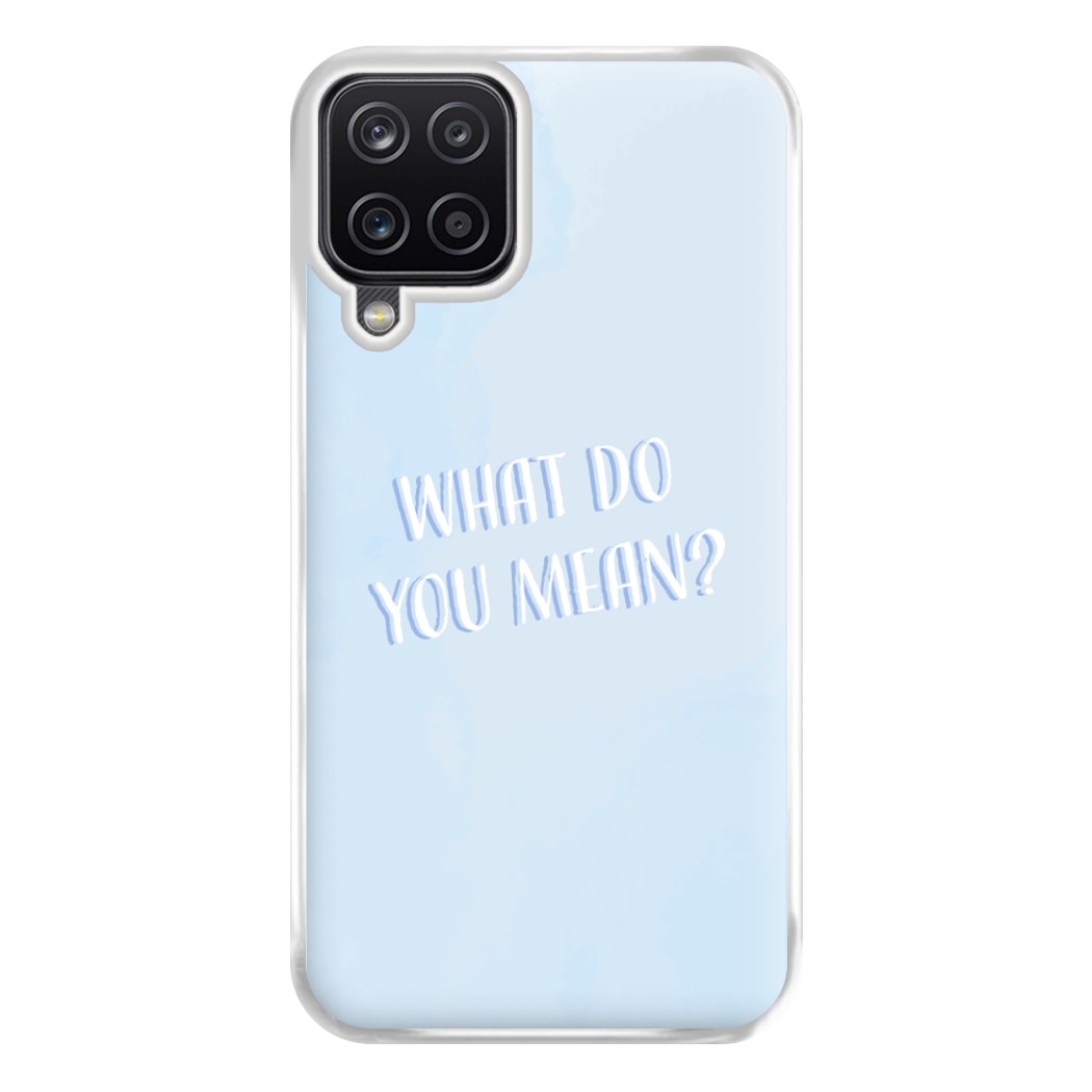 What Do You Mean - Justin Phone Case for Galaxy A12