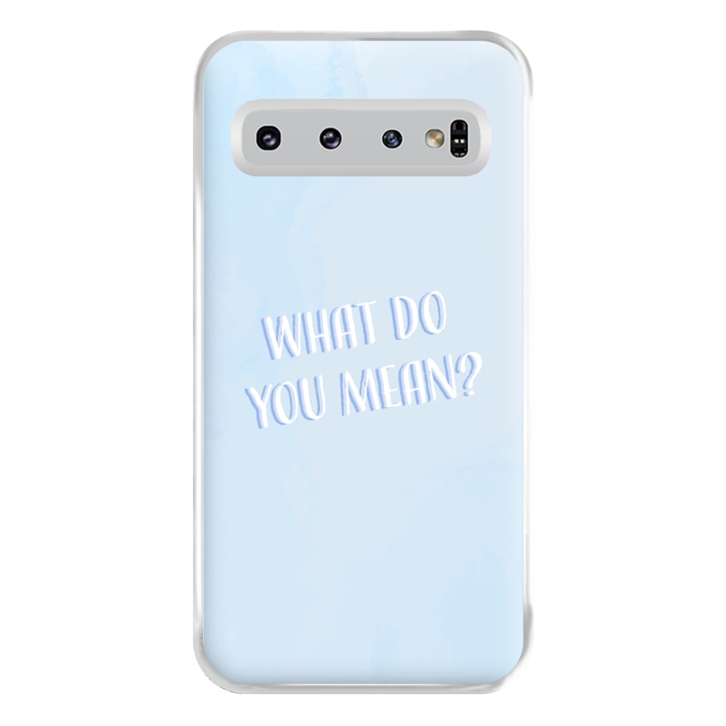 What Do You Mean - Justin Phone Case for Galaxy S10 Plus