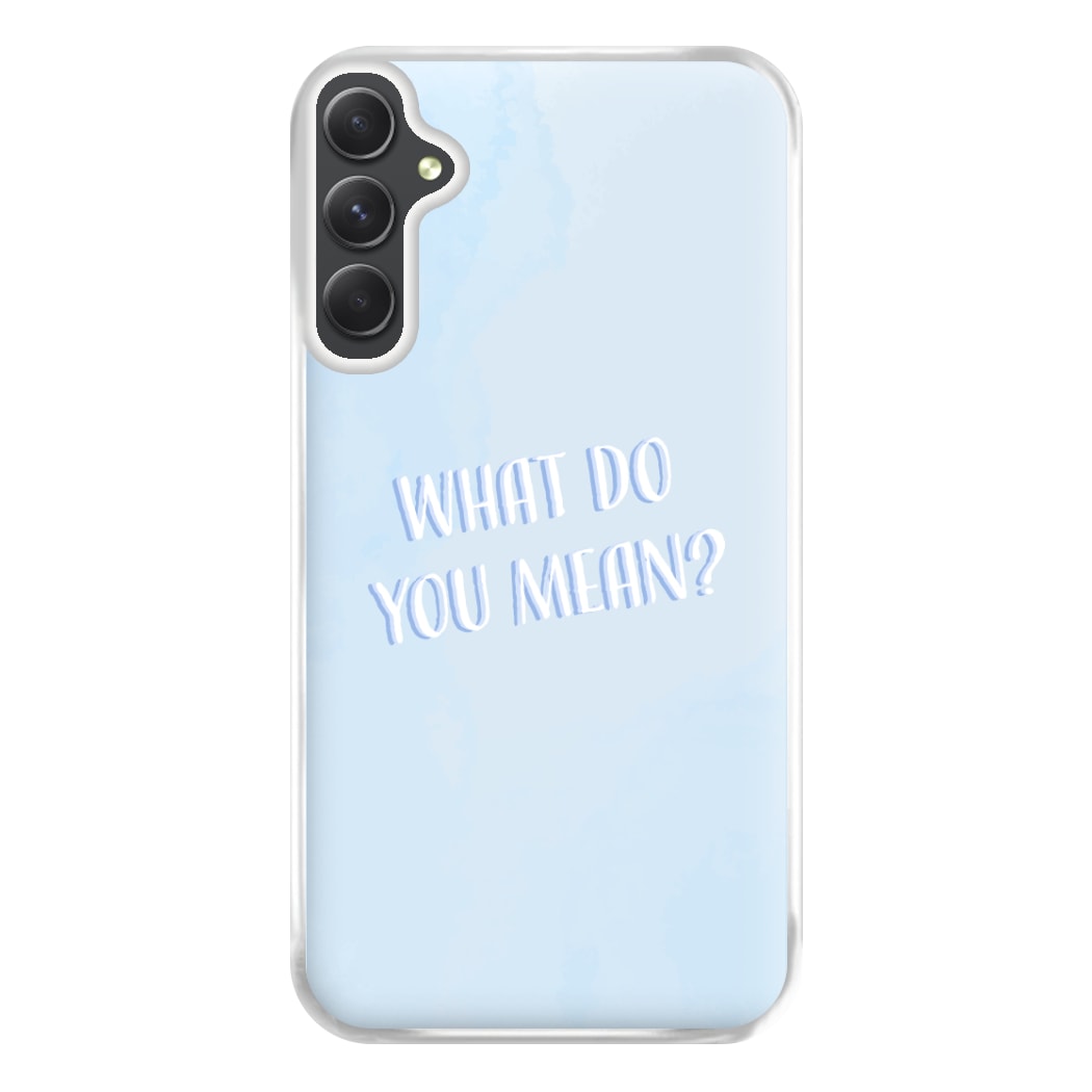 What Do You Mean - Justin Phone Case for Galaxy A54