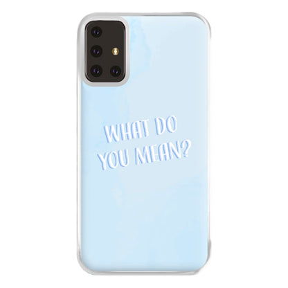 What Do You Mean - Justin Phone Case for Galaxy A71