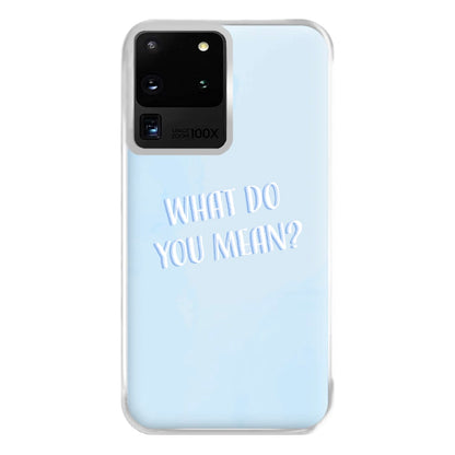 What Do You Mean - Justin Phone Case for Galaxy S20 Ultra