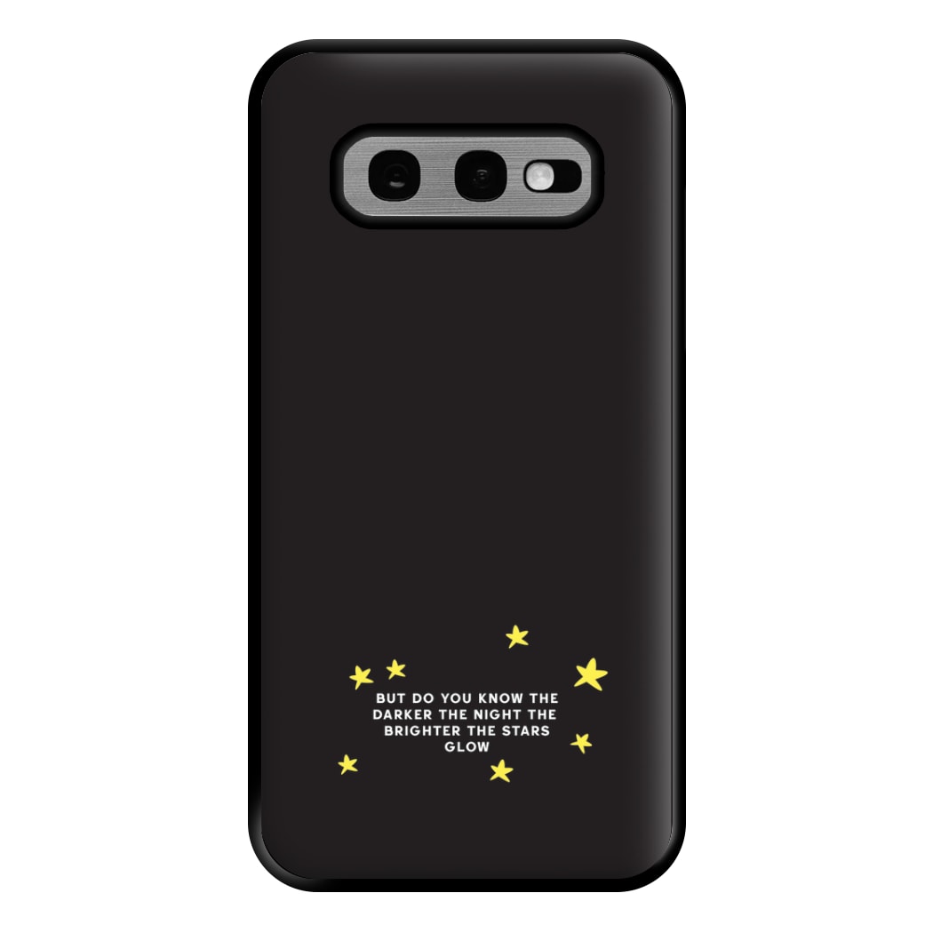 Brighter The Stars Glow - Katy Perry Phone Case for Galaxy S10e