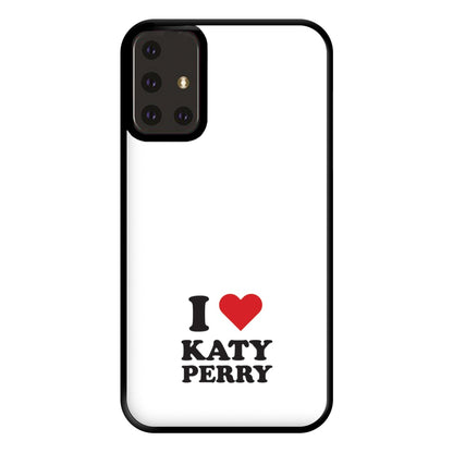 I Love Katy Perry Phone Case for Galaxy A71